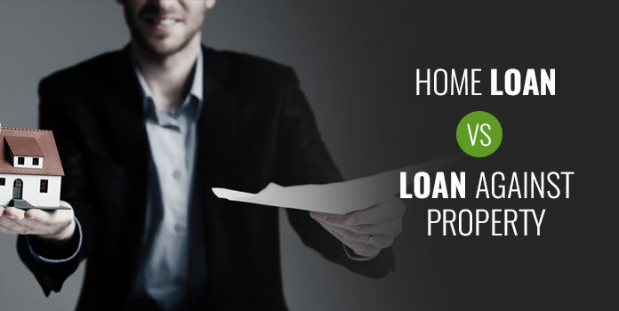 Difference Between Loan Against Property and Home Loan